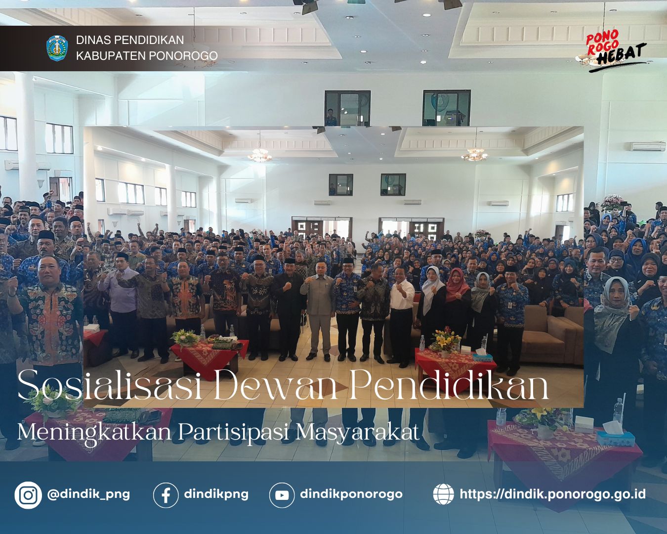 Tingkatkan Partisipasi Masyarakat Pada Kualitas Pendidikan di Ponorogo, Dewan Pendidikan Gelar Sosialisasi